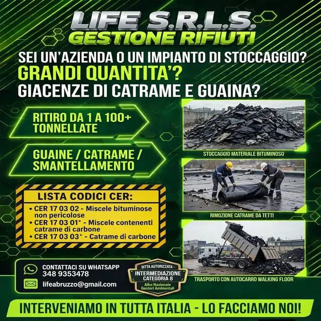 Volantino di Life S.r.l.s.: ritiro di catrame e guaine da 1 a oltre 100 tonnellate, codici CER 17 03 02, 17 03 01* e 17 03 03*